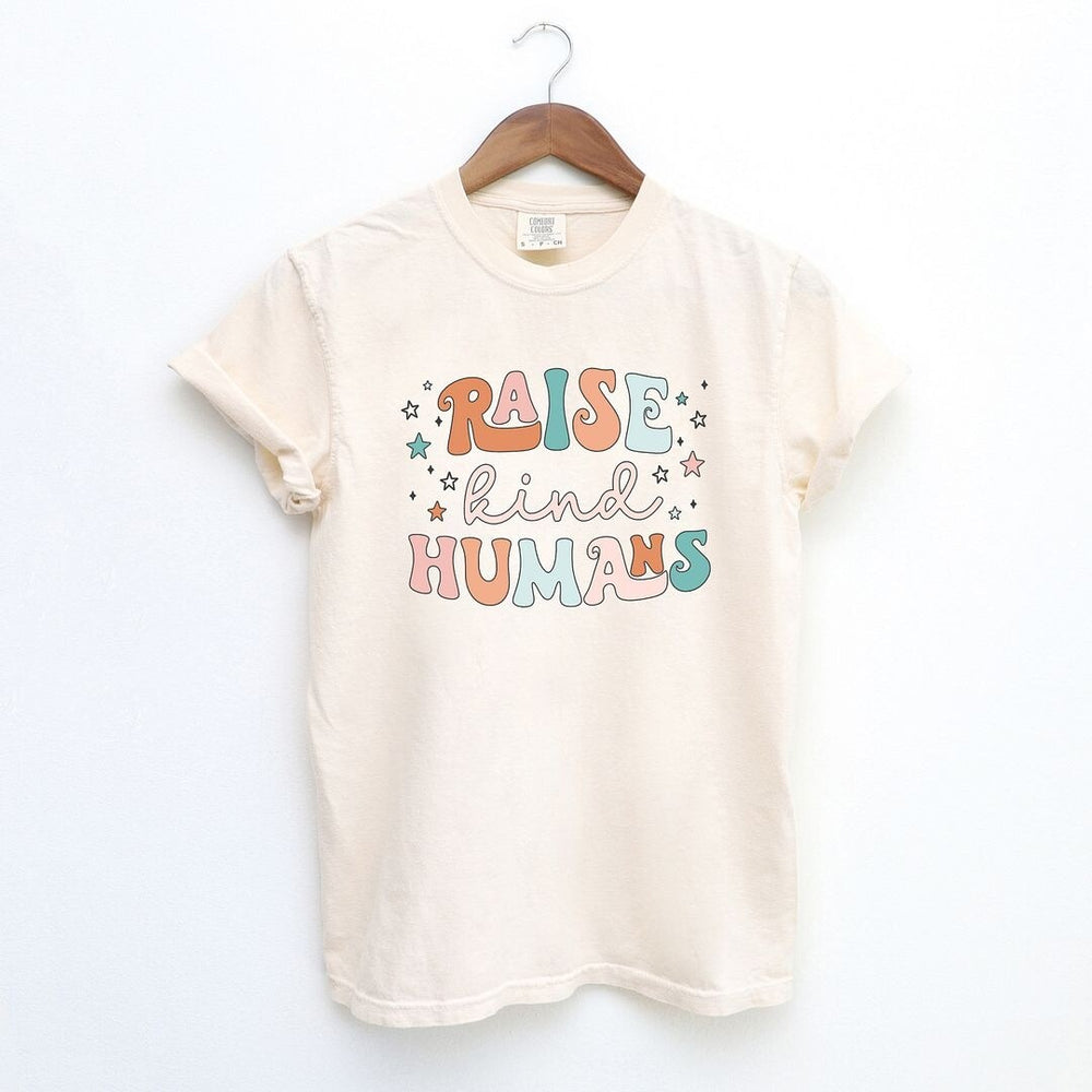 Raise Kind Humans Colorful Garment Dyed Tee