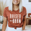 Raised In A Barn Short Sleeve Crewnneck Tee