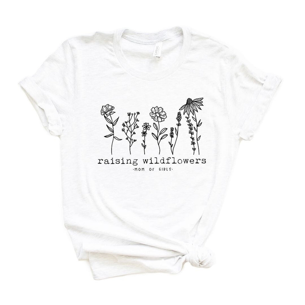 Raising Wildflowers Mom of Girls Short Sleeve Crewnneck Tee