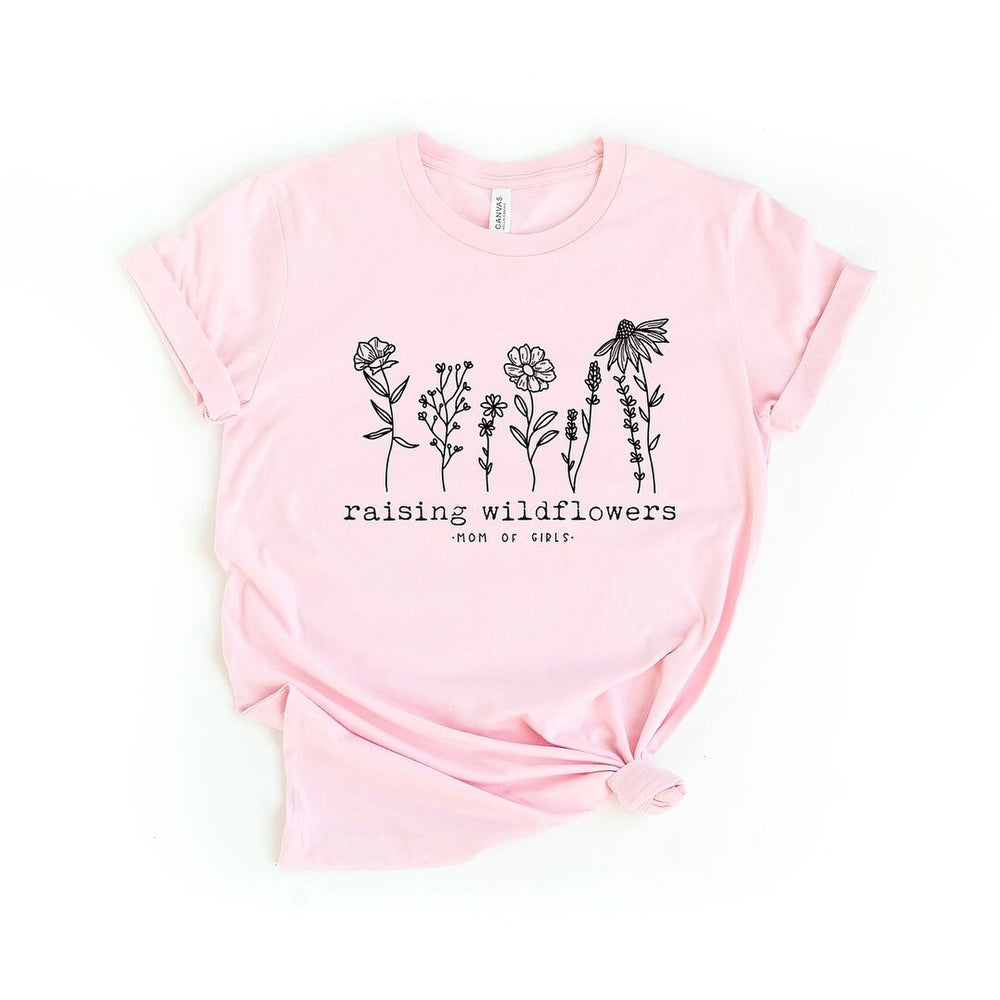 Raising Wildflowers Mom of Girls Short Sleeve Crewnneck Tee