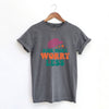 Ride More Worry Less Garment Dyed Tee