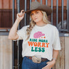 Ride More Worry Less Garment Dyed Tee