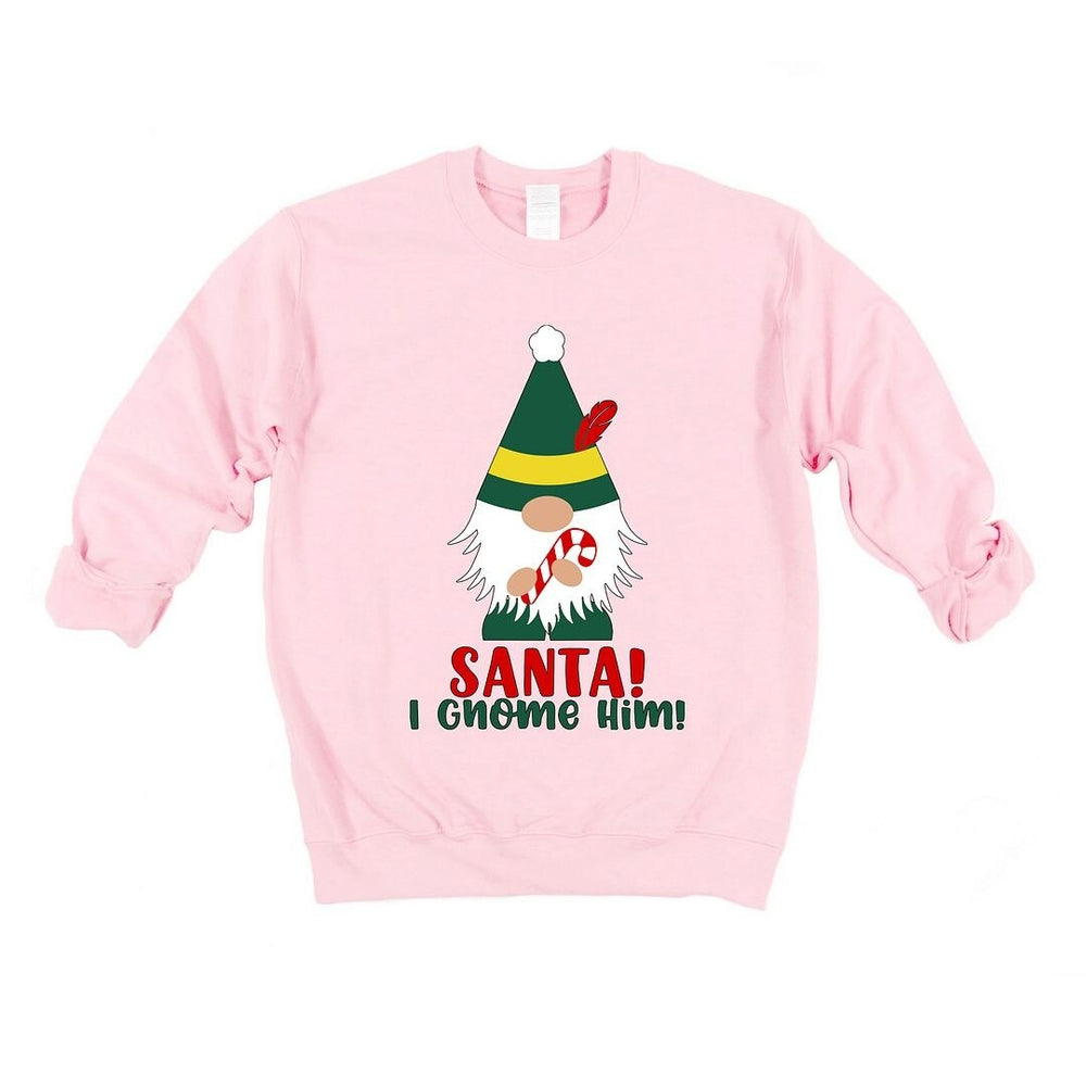 Santa I Gnome Him Graphic Sweatshirt