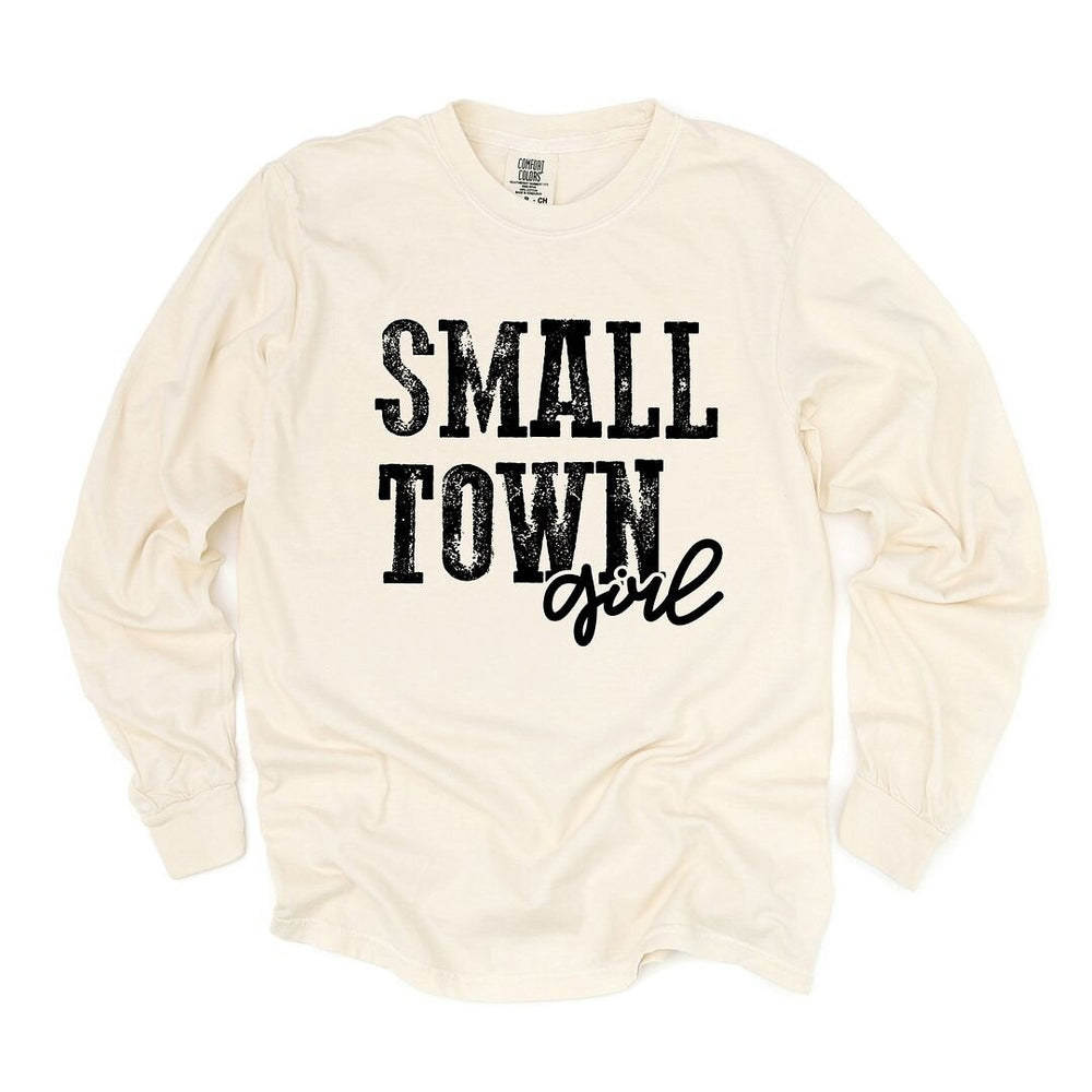 Small Town Girl Garment Dyed Long Sleeve