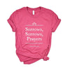 Sorrows Sorrows Prayers Short Sleeve Crewnneck Tee