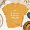 Sorrows Sorrows Prayers Short Sleeve Crewnneck Tee