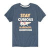 Stay Curious Axolotl