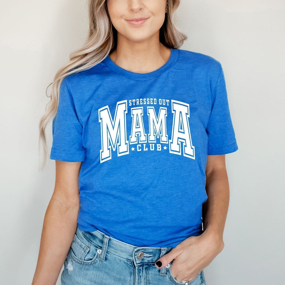 Stressed Out Mama Club Short Sleeve Crewnneck Tee