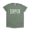 Super Mom Wife Tired Garment Dyed Tee