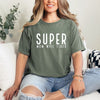 Super Mom Wife Tired Garment Dyed Tee