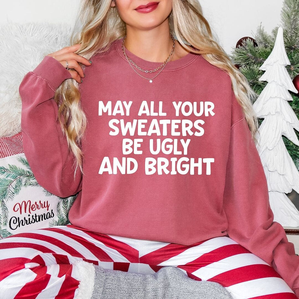 Sweaters Be Ugly and Bright Garment Dyed Sweatshirt