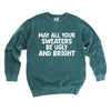 Sweaters Be Ugly and Bright Garment Dyed Sweatshirt