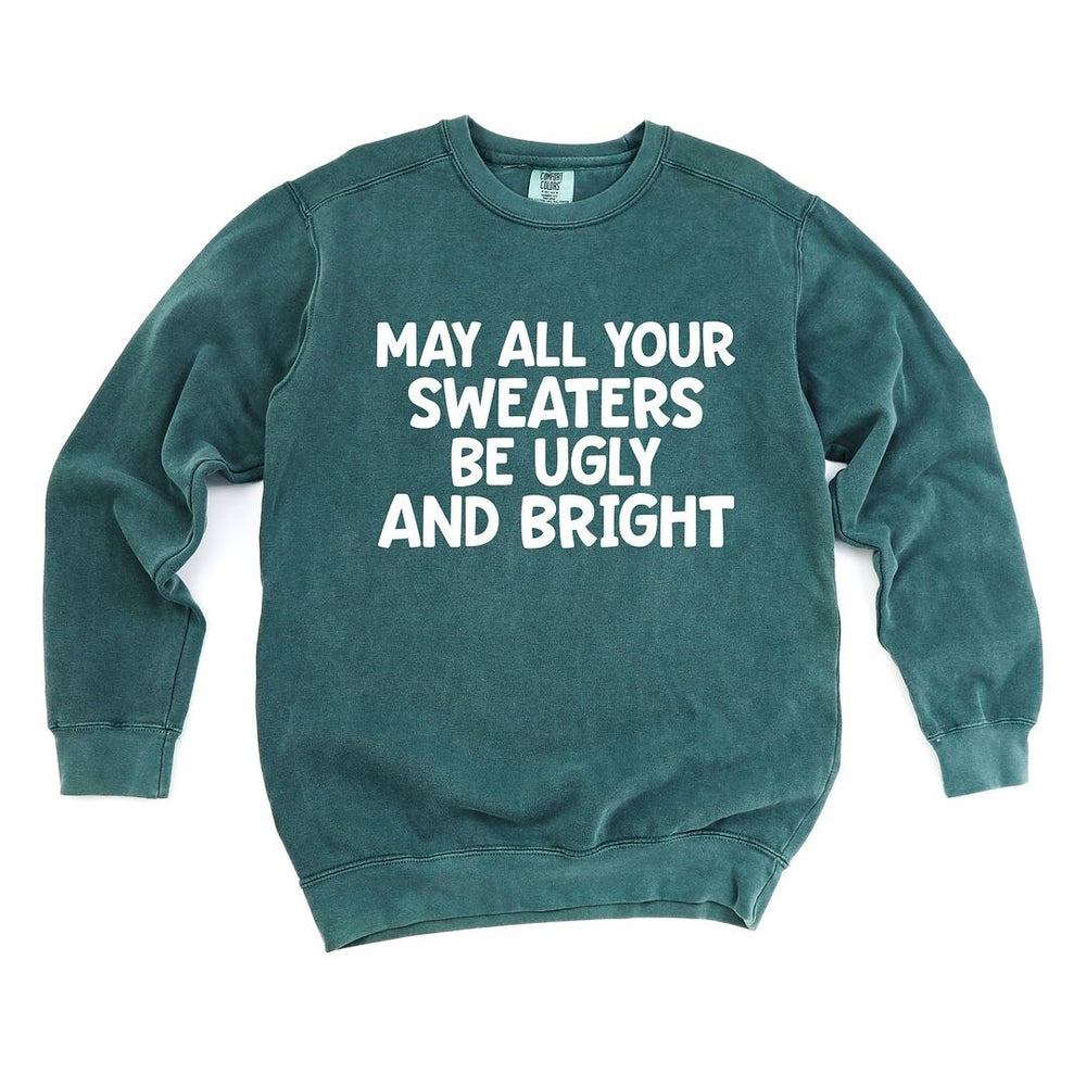 Sweaters Be Ugly and Bright Garment Dyed Sweatshirt