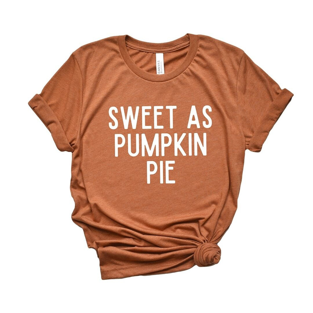 Sweet As Pumpkin Pie Short Sleeve Tee