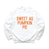 Sweet as Pumpkin Pie Graphic Sweatshirt