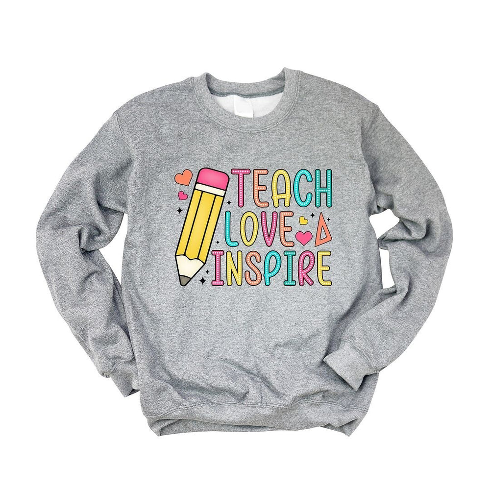 Teach Love Inspire Pencil Graphic Sweatshirt