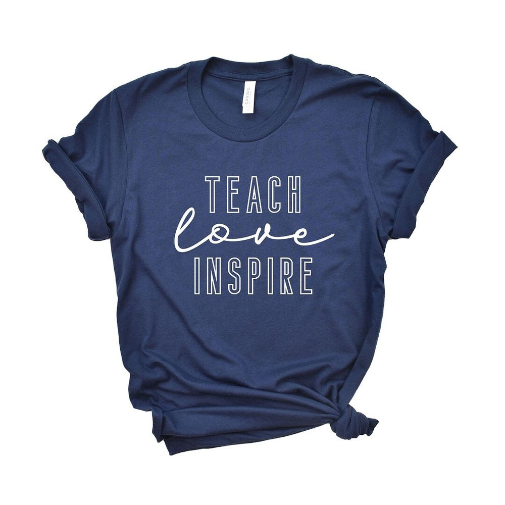 Teach Love Inspire Short Sleeve Crewnneck Tee