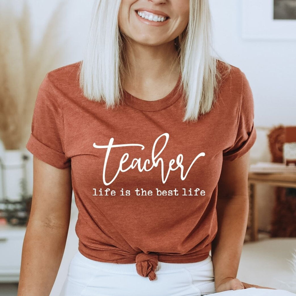 Teacher Life is the Best Life Short Sleeve Crewnneck Tee