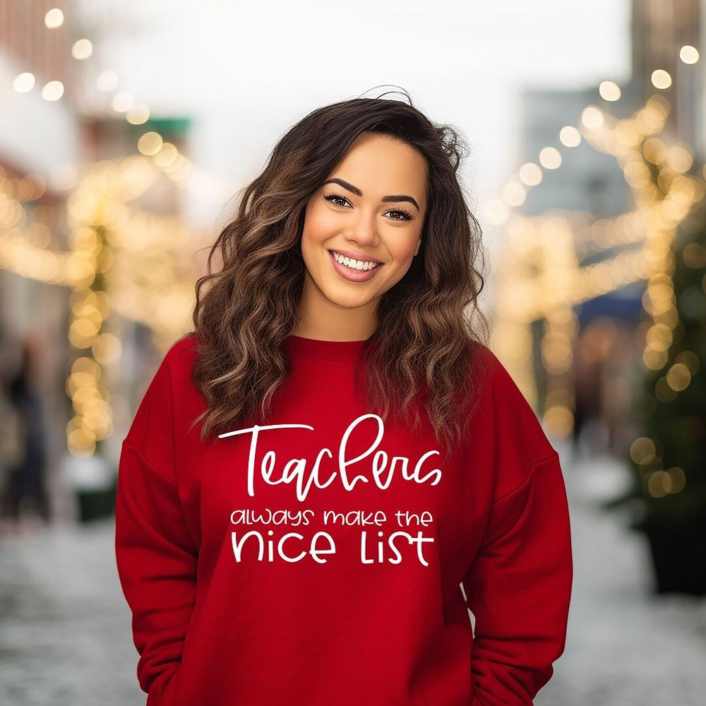 Teachers Always Make The Nice List Graphic Sweatshirt