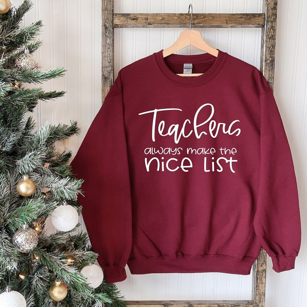 Teachers Always Make The Nice List Graphic Sweatshirt