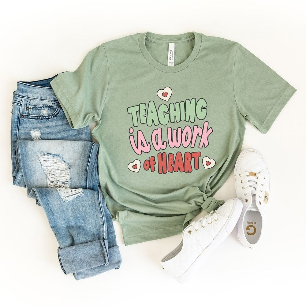 Teaching Is a Work Of Heart Words Short Sleeve Tee