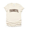 Thankful Varsity Short Sleeve Crewnneck Tee