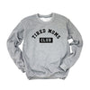 Tired Moms Club Graphic Sweatshirt