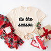 Tis The Season Bold Cursive Short Sleeve Crewnneck Tee