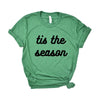 Tis The Season Bold Cursive Short Sleeve Crewnneck Tee