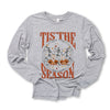 Tis The Season Fall Long Sleeve Tee