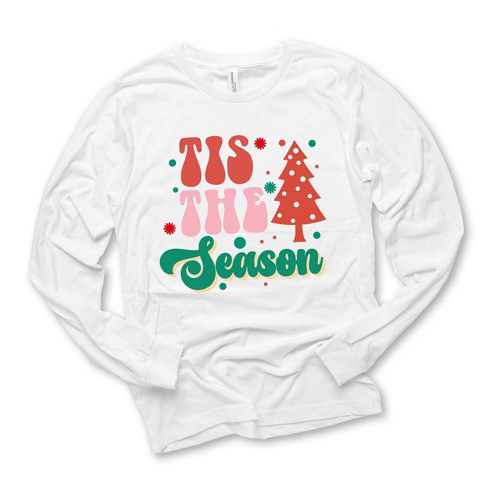 Tis The Season Long Sleeve Tee