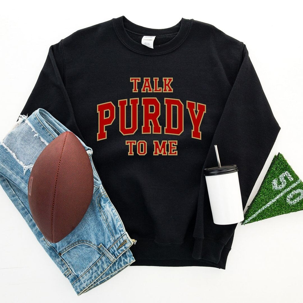 Varsity Talk Purdy To Me Graphic Sweatshirt