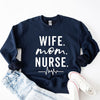 Wife Mom Nurse Graphic Sweatshirt