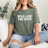 Wild Like the West Garment Dyed Tee