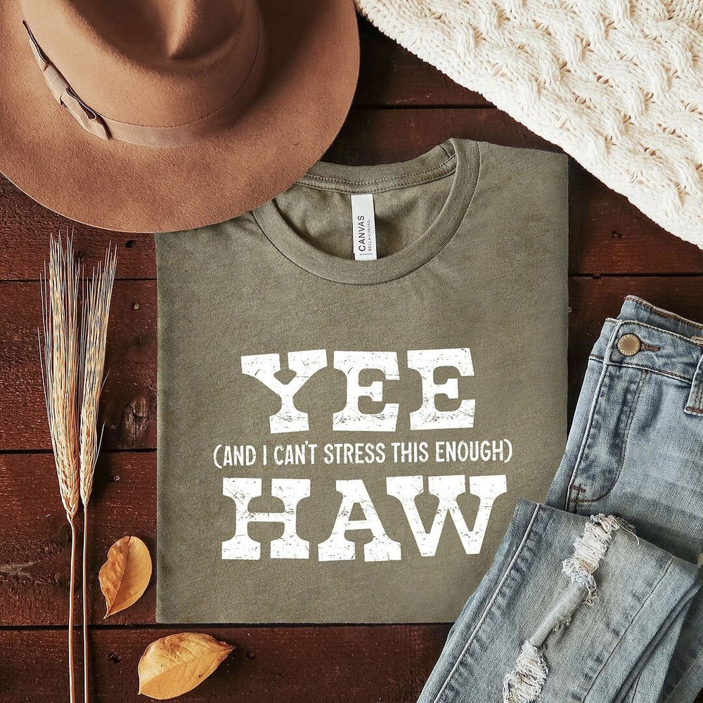 Yee Haw Stress Short Sleeve Crewnneck Tee