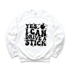 Yes I Can Drive A Stick Graphic Sweatshirt