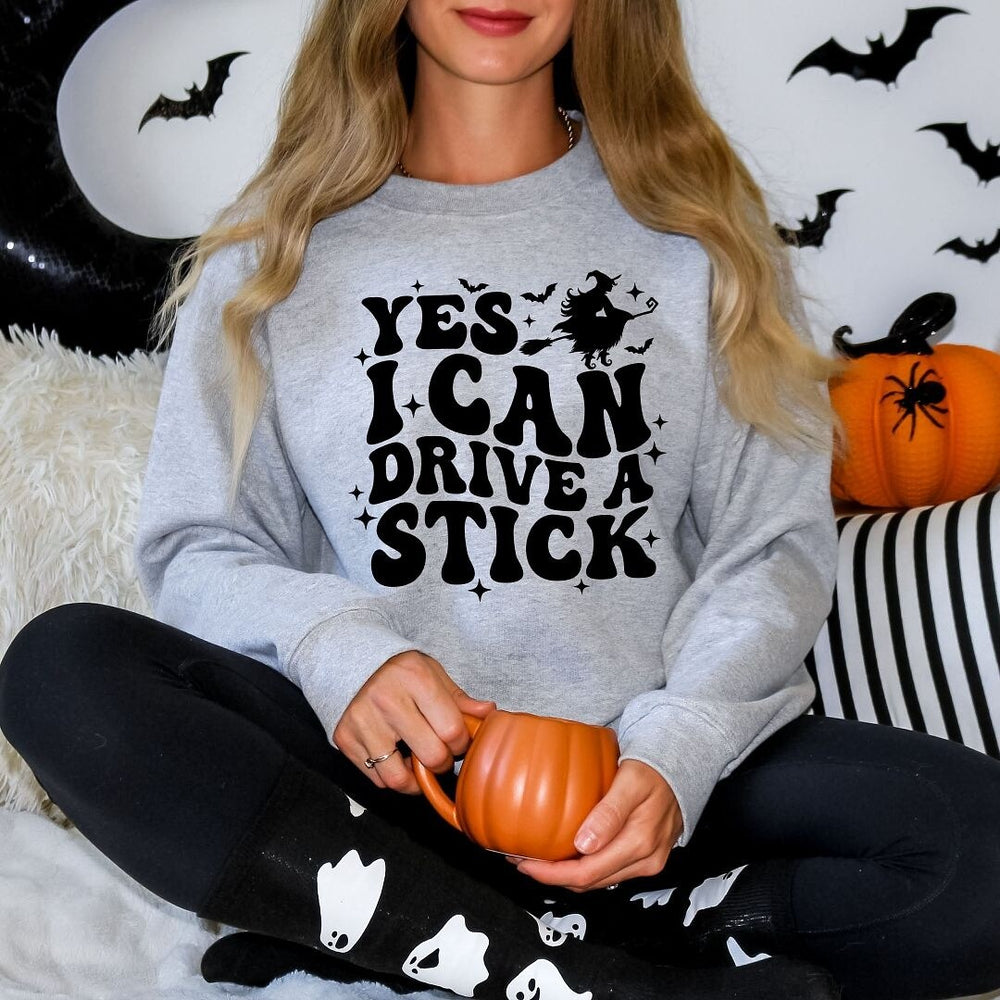 Yes I Can Drive A Stick Graphic Sweatshirt