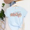 You Had Me At Aloha Garment Dyed Tee